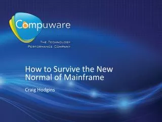 How to Survive the New Normal of Mainframe