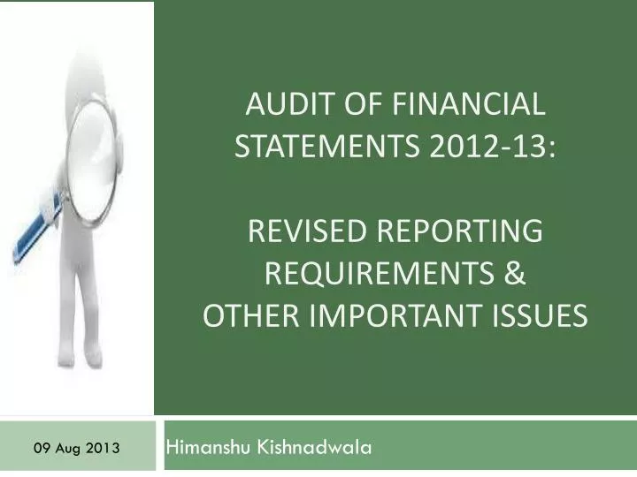 audit of financial statements 2012 13 revised reporting requirements other important issues