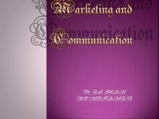 Marketing and Communication