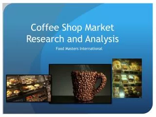 Coffee Shop Market Research and Analysis