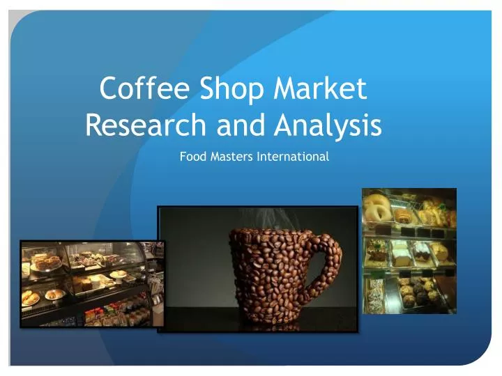 coffee shop market research and analysis