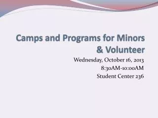 Camps and Programs for Minors &amp; Volunteer