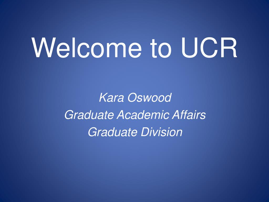 PPT - Welcome to UCR PowerPoint Presentation, free download - ID:1671058