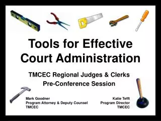 Tools for Effective Court Administration