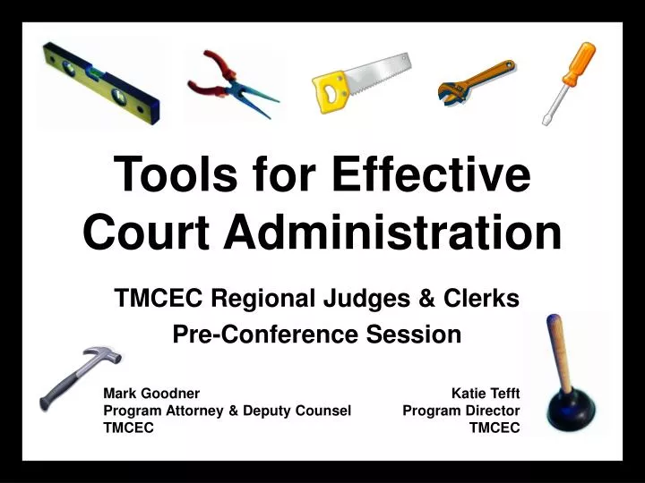 tools for effective court administration