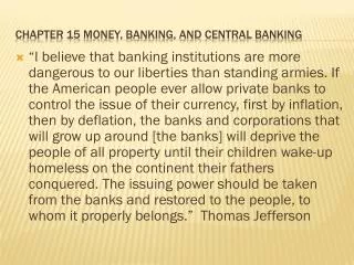 Chapter 15 Money, banking, and Central Banking