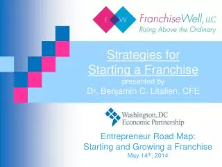 Strategies for Starting a Franchise presented by Dr. Benjamin C. Litalien, CFE