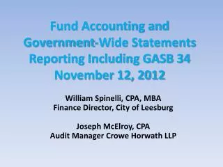 Fund Accounting and Government-Wide Statements Reporting Including GASB 34 November 12, 2012
