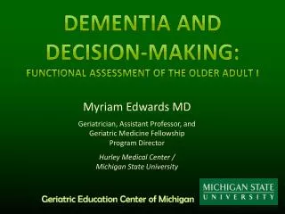 Dementia and Decision-Making: Functional Assessment of the Older Adult I