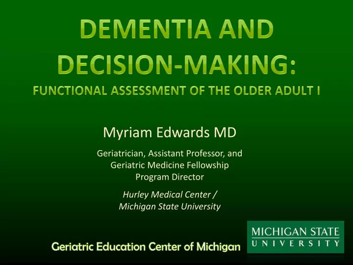 dementia and decision making functional assessment of the older adult i