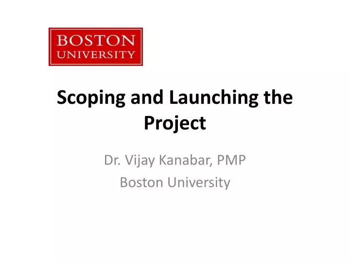 scoping and launching the project