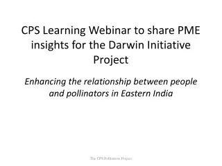 CPS Learning Webinar to share PME insights for the Darwin Initiative Project