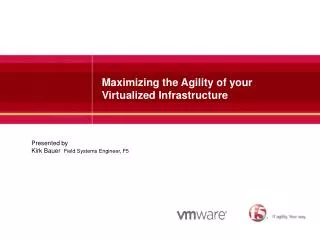 Maximizing the Agility of your Virtualized Infrastructure