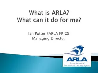 What is ARLA? What can it do for me?