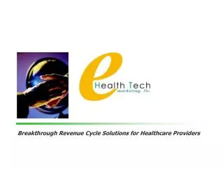 Breakthrough Revenue Cycle Solutions for Healthcare Providers