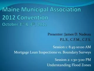 Maine Municipal Association 2012 Convention October 3 rd &amp; 4 th , 2012