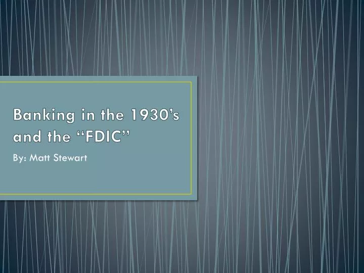 banking in the 1930 s and the fdic