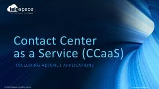 Contact Center as a Service (CCaaS)