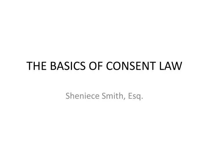 the basics of consent law