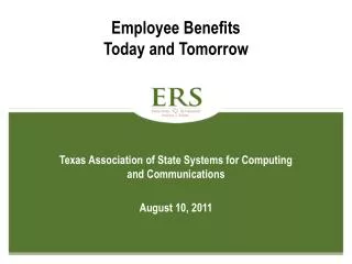 Employee Benefits Today and Tomorrow