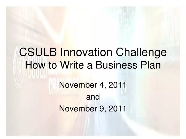 csulb innovation challenge how to write a business plan