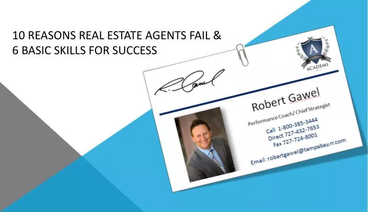 10 reasons real estate agents fail 6 basic skills for success