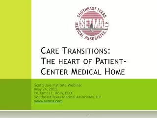 Care Transitions: The heart of Patient-Center Medical Home