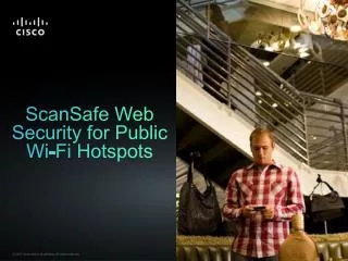 ScanSafe Web Security for Public Wi-Fi Hotspots