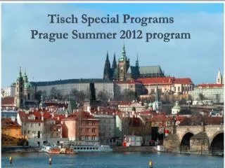 Tisch Special Programs Prague Summer 2012 program