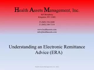 H ealth A ssets M anagement, Inc. 465 Broadway Kingston, NY 12401 P. (845) 334-3680 F. (845) 340-7314 www.healthassets