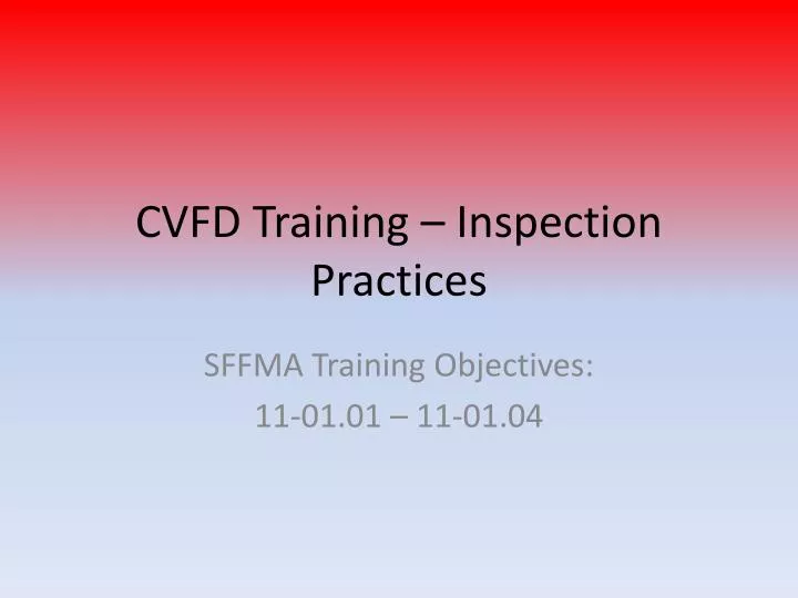cvfd training inspection practices