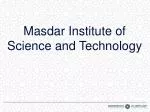 Masdar Institute of Science and Technology - slide 1