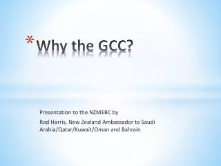 Why the GCC?