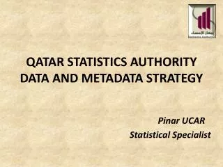 QATAR STATISTICS AUTHORITY DATA AND METADATA STRATEGY