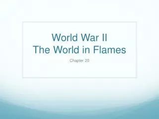World War II The World in Flames