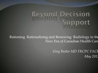 Beyond Decision Support