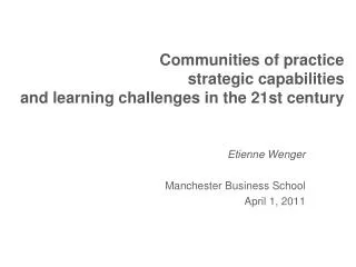 Communities of practice strategic capabilities and learning challenges in the 21st century