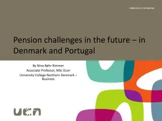 Pension challenges in the future – in Denmark and Portugal