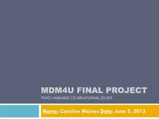 MDM4U FINAL PROJECT Two-variable co-relational study
