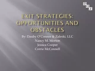 Exit Strategies: Opportunities and Obstacles