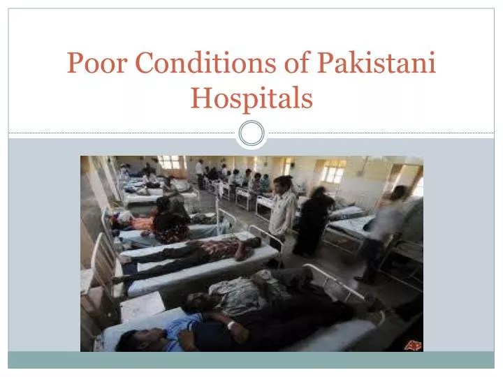 poor conditions of pakistani hospitals