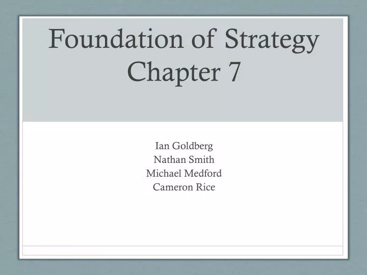 foundation of strategy chapter 7