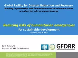 Reducing risks of humanitarian emergencies for sustainable development New York, July 15, 2010