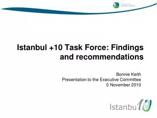 Istanbul +10 Task Force: Findings and recommendations