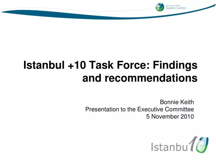 istanbul 10 task force findings and recommendations