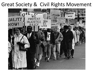 Great Society &amp; Civil Rights Movement