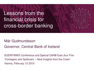 Lessons from the financial crisis for cross-border banking