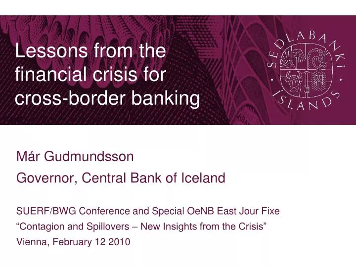 lessons from the financial crisis for cross border banking