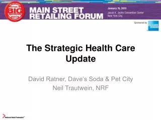 The Strategic Health Care Update