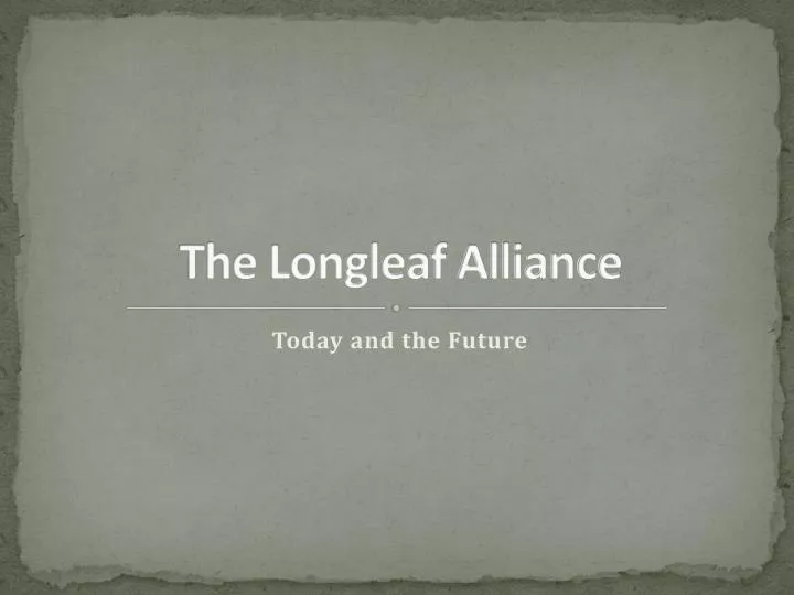 the longleaf alliance